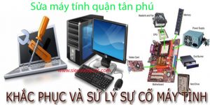 Sửa máy tính quận tân phú